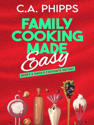 cover image of Family Cooking Made Easy